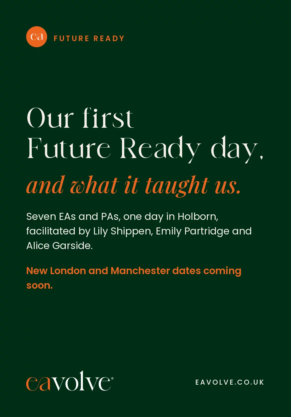 Our first Future Ready day, and what it taught us. Seven EAs and PAs, one day in Holborn, facilitated by Lily Shippen, Emily Partridge and Alice Garside.